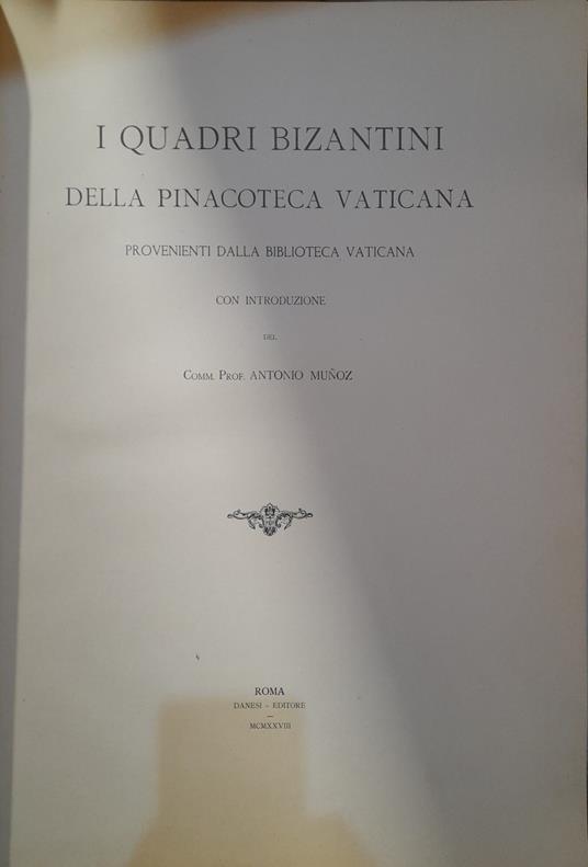 I quadri bizantini della pinacoteca vaticana provenienti dalla biblioteca vaticana - Antonio Muñoz - copertina