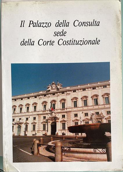 Il Palazzo della Consulta sede della Corte Costituzionale - copertina