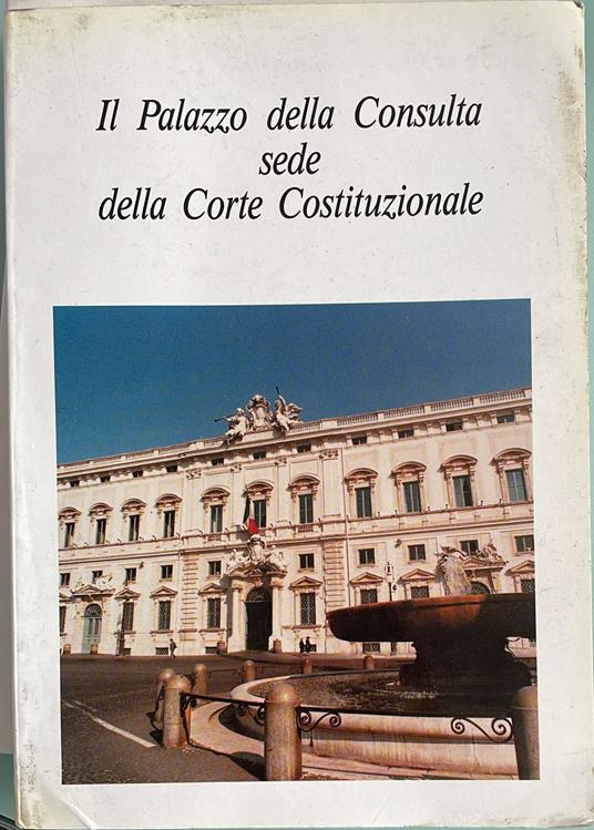 Il Palazzo della Consulta sede della Corte Costituzionale - copertina