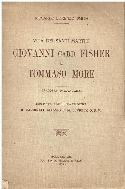 Vita dei santi martiri Giovanni Card. Fisher e Tommaso More - Riccardo Lorenzo Smith - copertina