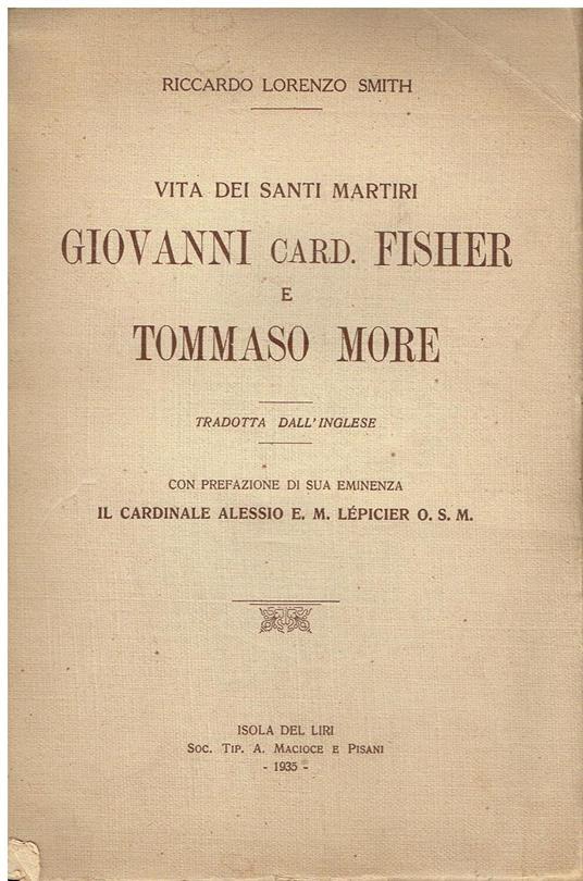 Vita dei santi martiri Giovanni Card. Fisher e Tommaso More - Riccardo Lorenzo Smith - copertina