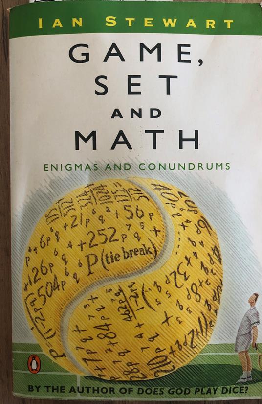 Game, Set And Math: Enigmas And Conundrums - Ian Stewart - copertina