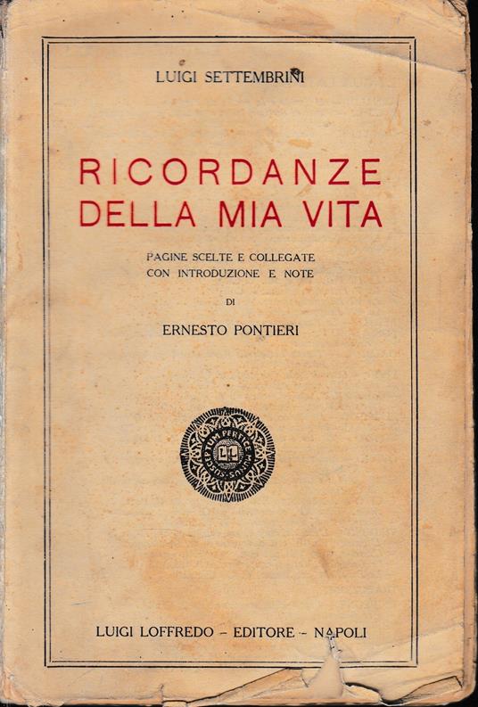 Ricordanze della mia vita - Luigi Settembrini - copertina