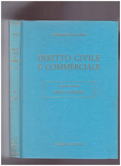 Diritto Civile e Commerciale Volume 5: Indici generali - Francesco Galgano - copertina