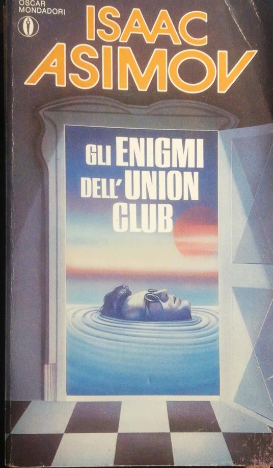 Gli enigmi dell'Union Club - Isaac Asimov - copertina