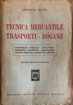 Tecnica mercantile trasporti - dogane