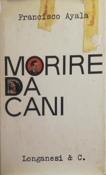 Morire da cani - Francisco Ayala - copertina