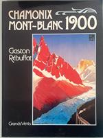 Chamonix Mont-Blanc 1900