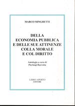 Della economia pubblica e delle sue attinenze colla morale e col diritto