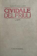Cividale del Friuli. L'arte