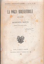 La forza irresistibile