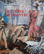 La storia de noantri