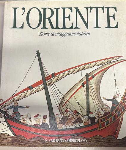 L' Oriente - Storie di viaggiatori italiani - Fernand Braudel - copertina