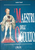 I maestri dell'occulto