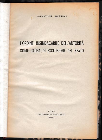 L' ordine insindacabile dell'autorità come causa di esclusione del reato - Salvatore Messina - copertina