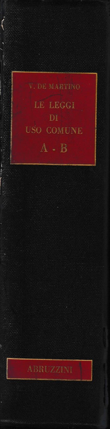 Le leggi di uso comune, vol. 1°: A-B - Vittorio De Martino - copertina