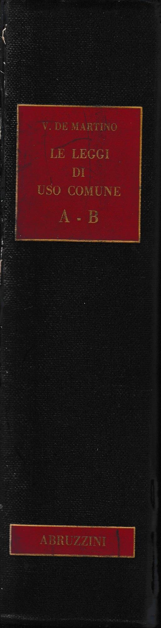 Le leggi di uso comune, vol. 1°: A-B - Vittorio De Martino - copertina