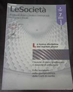 Le società. Rivista di diritto e pratica commerciale societaria e fiscale. Anno XXIV N.7