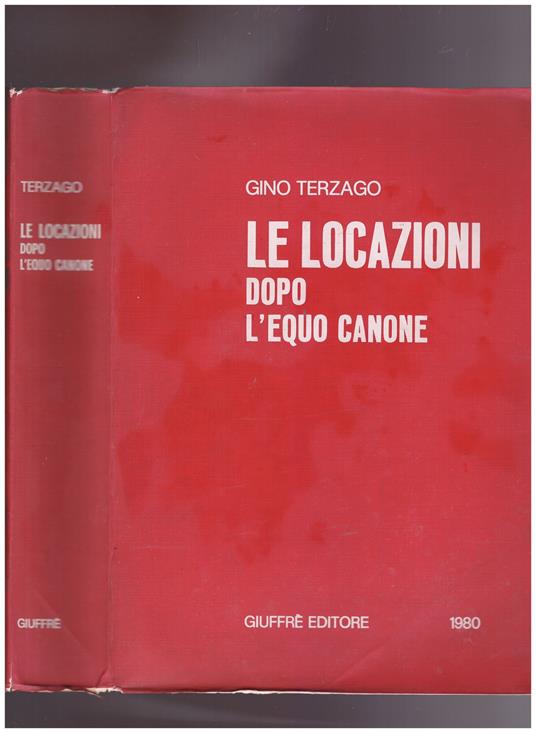 Le locazioni dopo l'equo canone - Gino Terzago - copertina