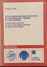Vita e meravigliose avventure di Lazzarino da Tormes e altri drammi