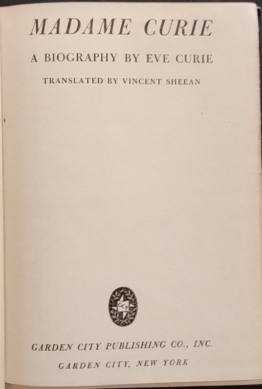 Madame Curie. A biography by Eve Curie - Vincent Sheean - copertina