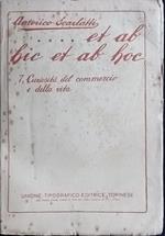 ...Et ab hic et ab hoc. 7 Curiosità del commercio e della vita