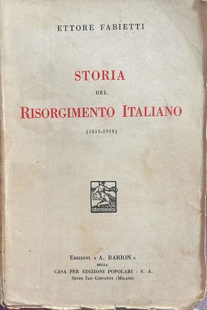 Storia del Risorgimento Italiano 1815-1918 - Ettore Fabietti - copertina