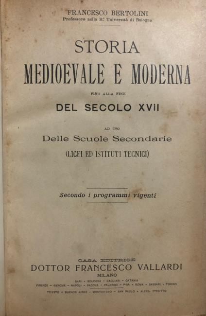 Storia medioevale e moderna fino alla fine del secolo XVII - Francesco Bertolini - copertina