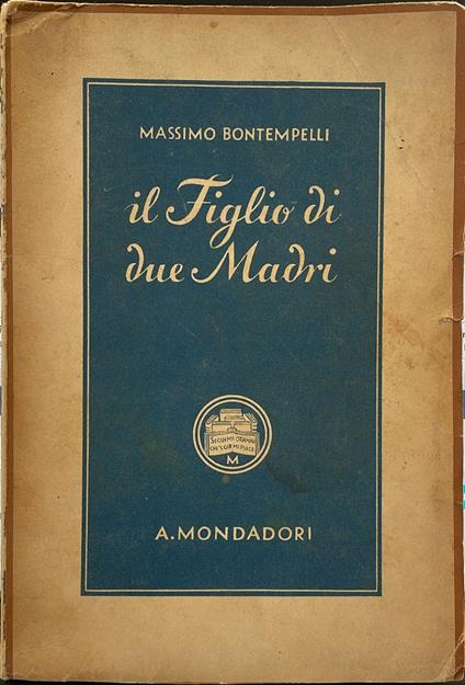Il figlio di due madri - Massimo Bontempelli - copertina
