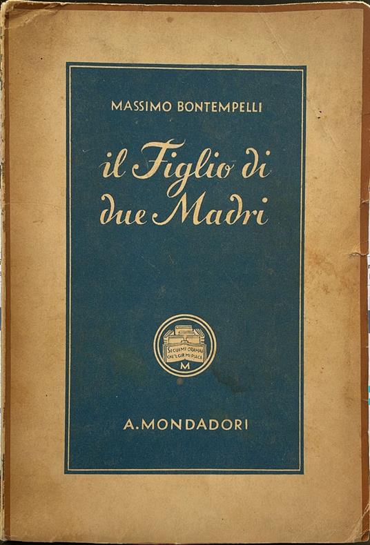 Il figlio di due madri - Massimo Bontempelli - copertina