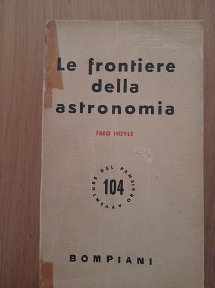 Le frontiere della astronomia - Fred Hoyle - copertina