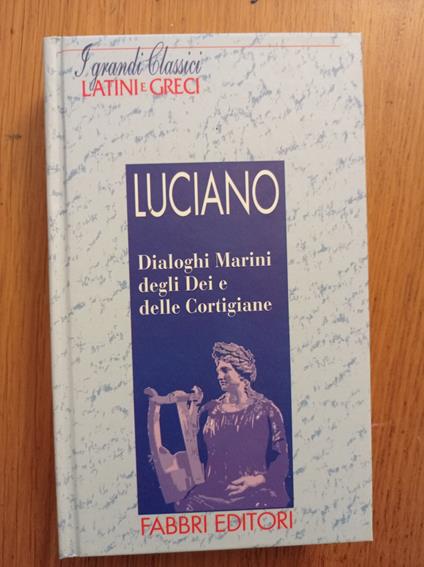 Dialoghi Marini degli Dei e delle Cortigiane - Luciano di Samosata - copertina