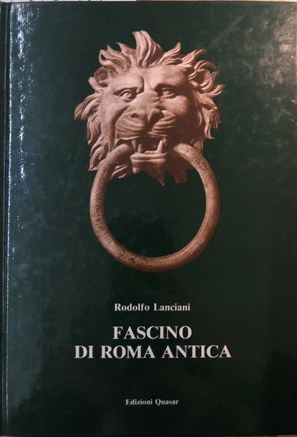 Fascino di Roma antica - Rodolfo Lanciani - copertina