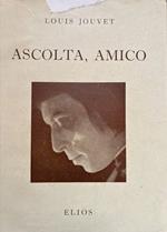 Ascolta, amico mio