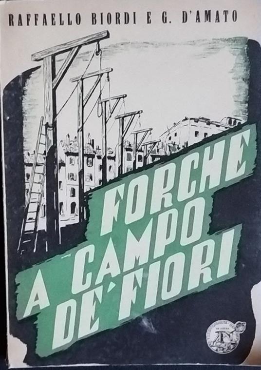 Forche a campo de fiori - Raffaello Biordi - copertina