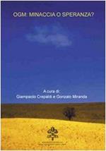 OGM: minaccia o speranza?