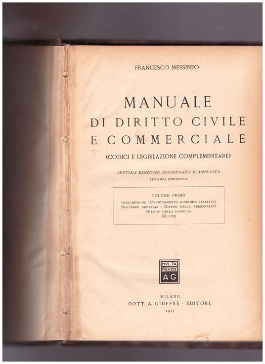 Manuale di Diritto Civile e Commerciale (codici e legislazione complementare) Volume Primo - Francesco Messineo - copertina