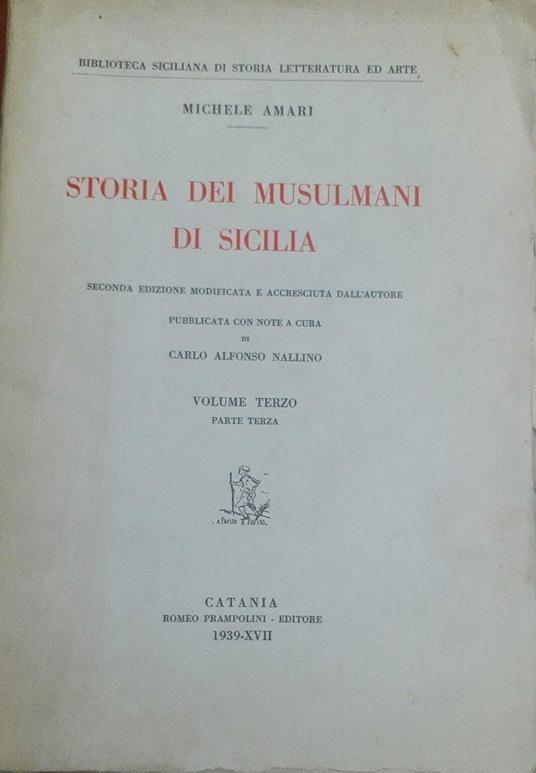 Storia dei musulmani di Sicilia. Volume terzo. Parte terza - Michele Amari - copertina
