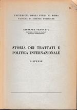 Storia dei trattati e politica internazionale. Dispense