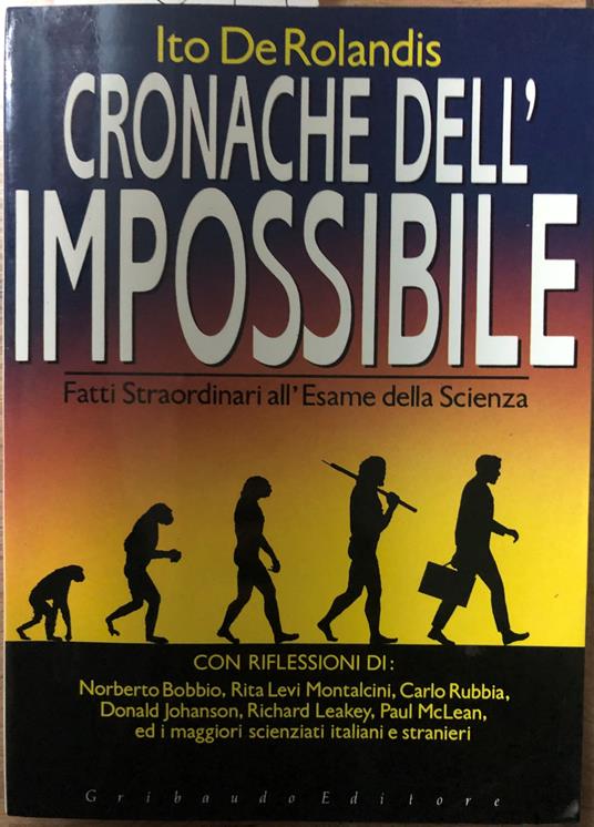 Cronache dell'impossibile. Fatti straordinari all'esame della Scienza - Ito De Rolandis - copertina