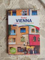 Vienna: il meglio, da vivere, da scoprire