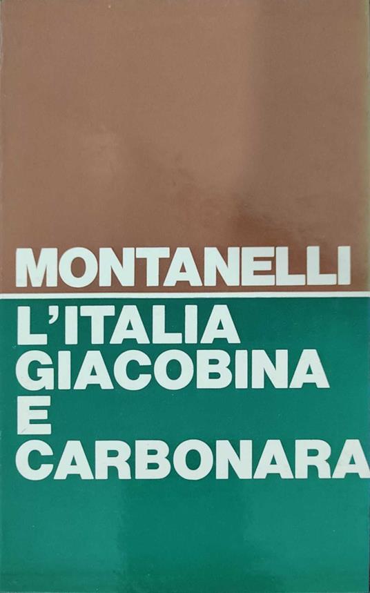 L' Italia Giacobina e Carbonara - Montanelli - copertina