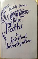 True and False Paths in Spiritual Investigation