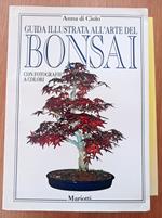 Guida illustrata all'arte del Bonsai
