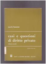 Casi e questioni di diritto privato Volume Secondo