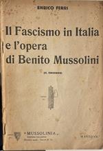Il Fascismo in Italia e l'opera di Benito Mussolini
