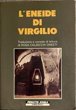 L' Eneide di Virgilio. Invito a scoprire il significato umano di un antico poema