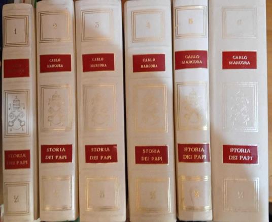 Storia dei papi da San Pietro a Paolo VI (sei volumi) - Carlo Marcora - copertina