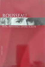 Rousseau vita, pensiero ,opere scelte