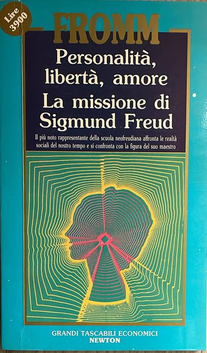 Personalità, libertà, amore-La missione di Sigmund Freud - Erich Fromm - copertina